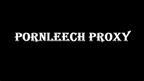 Pornleech is a torrent host which provides the latest adults porn video. . Pornleech proxy